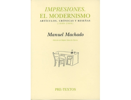 Livro Áimpresiones. El Modernismo. Artículos, Crónicas Y Reseñas de Manuel Machado (Espanhol)