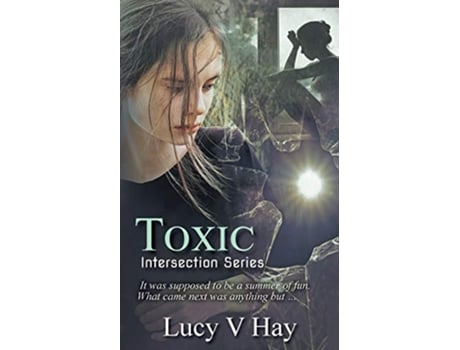 Livro Toxic Intersection de Lucy V Hay (Inglês)