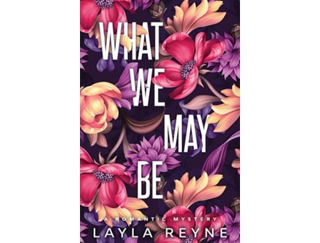 Livro What We May Be Special Edition de Layla Reyne (Inglês)