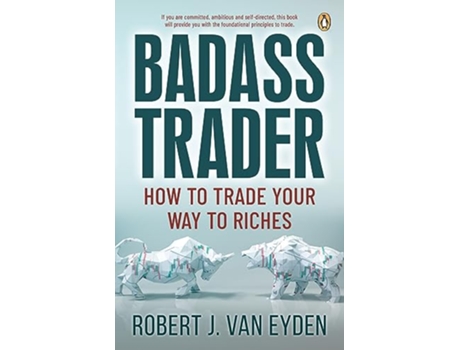 Livro Badass Trader de Robert J Van Eyden (Inglês)