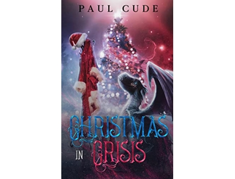 Livro Christmas In Crisis de Paul Cude (Inglês)