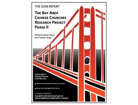 Livro The 2008 Report: Bay Area Chinese Churches Research Project, Phase II Timothy Tseng, James Chuck (Inglês)