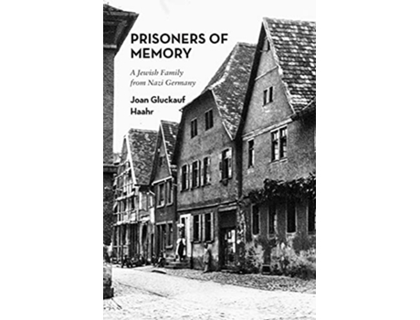 Livro Prisoners of Memory A Jewish Family from Nazi Germany de Joan Gluckauf Haahr (Inglês)