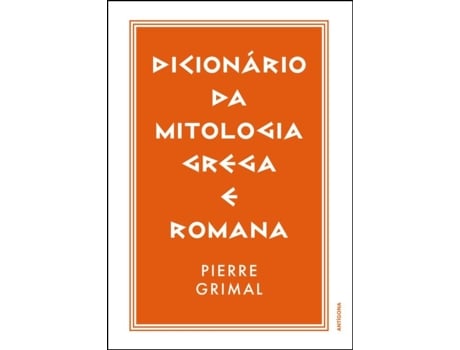 Livro Dicionário da Mitologia Grega e Romana de Pierre Grimal (Português)