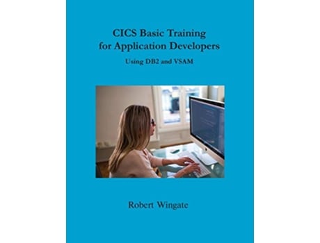 Livro CICS Basic Training for Application Developers Using DB2 and VSAM de Robert Wingate (Inglês)