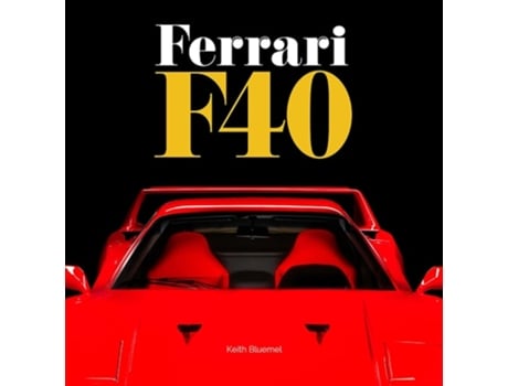 Livro Ferrari F40 de Keith Bluemel (Inglês - Capa Dura)