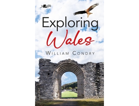 Livro Exploring Wales de William Condry (Inglês)