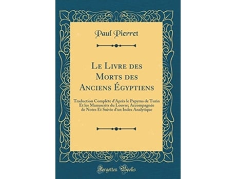 Livro Le Livre Des Morts Des Anciens Egyptiens de Paul Pierret (Francês - Capa Dura)