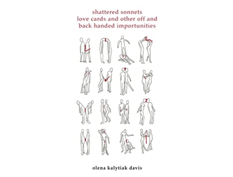 Livro Shattered Sonnets, Love Cards, and Other Off and Back Handed Importunities de Olena Kalytiak Davis (Inglês)