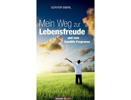 Livro Mein Weg zur Lebensfreude und zum Ramilife Programm German Edition de Günter Eberl (Alemão - Capa Dura)