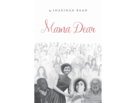 Livro Mama Dear de Shakinah Baah (Inglês)