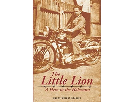 Livro The Little Lion A Hero in the Holocaust de Nancy Wright Beasley (Inglês)