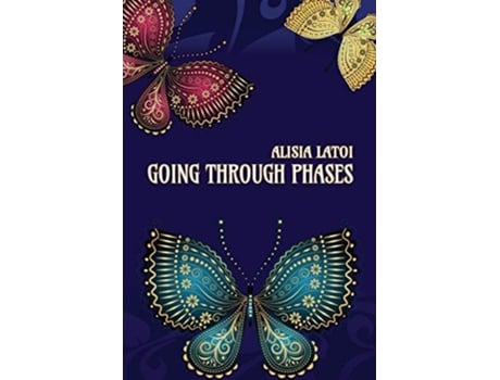 Livro Going Through Phases de Alisia Latoi (Inglês)