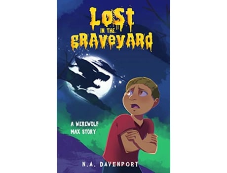 Livro Lost in the Graveyard Werewolf Max de N A Davenport (Inglês)