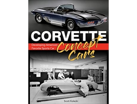 Livro Corvette Concept Cars de Scott Kolecki (Inglês)