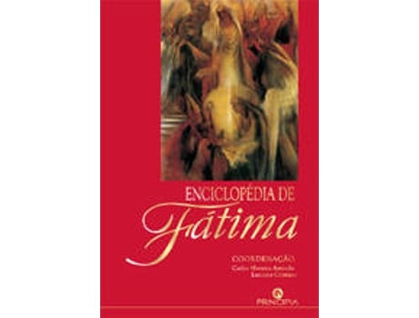 Livro Enciclopédia de Fátima de Carlos Moreira Azevedo e Luciano Cristino (Coord.) (Português - 2007)