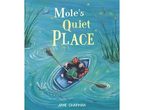 Livro Mole's Quiet Place de Jane Chapman  (Inglês)