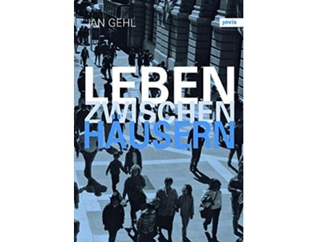 Livro Leben zwischen Häusern Konzepte für den öffentlichen Raum German Edition de Jan Gehl (Alemão - Capa Dura)