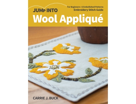 Livro jump into wool applique de carrie j. buck (inglês)