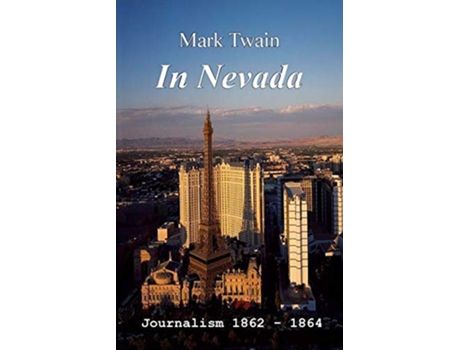 Livro In Nevada Journalism 18621864 de Mark Twain (Inglês)