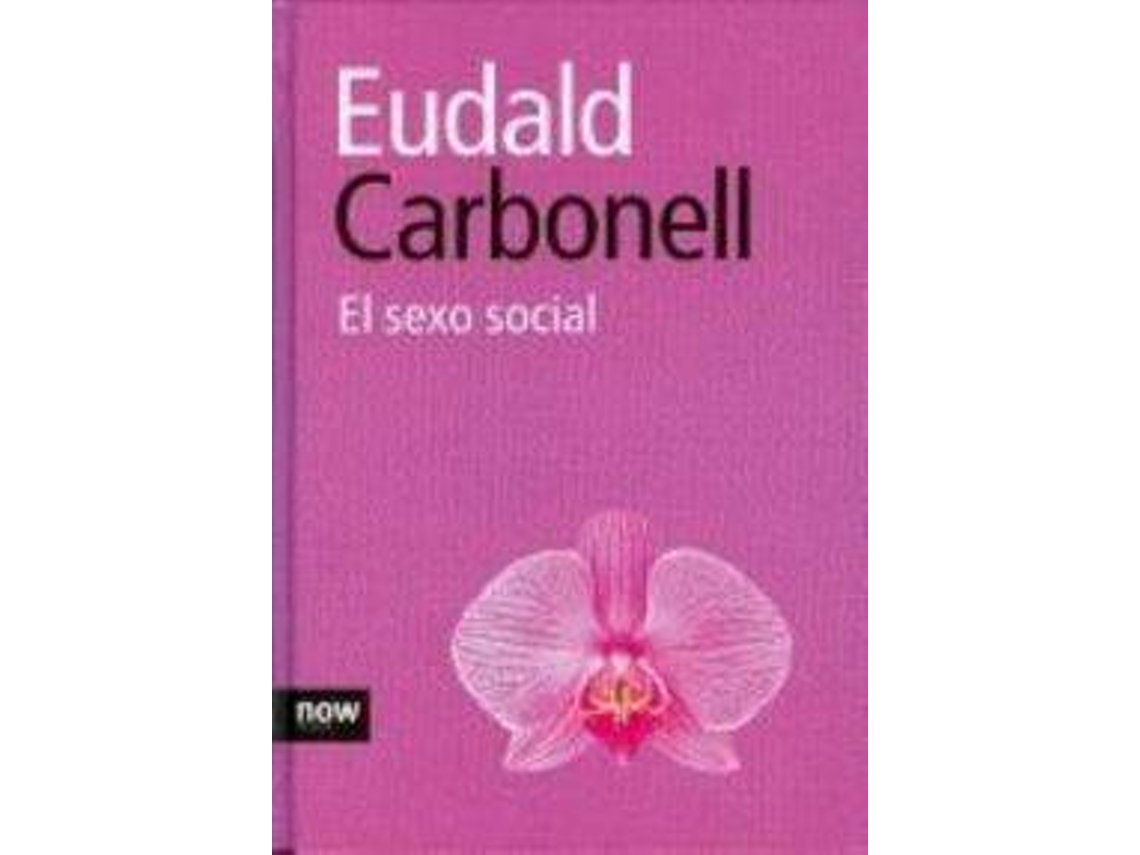 Livro El Sexo Social de Eudald Carbonell (Espanhol) | Worten.pt