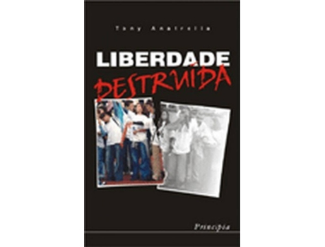 Livro Liberdade Destruída de Tony Anatrella (Português)