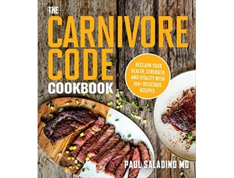 Livro Carnivore Code Cookbook de Paul Saladino (Inglês)