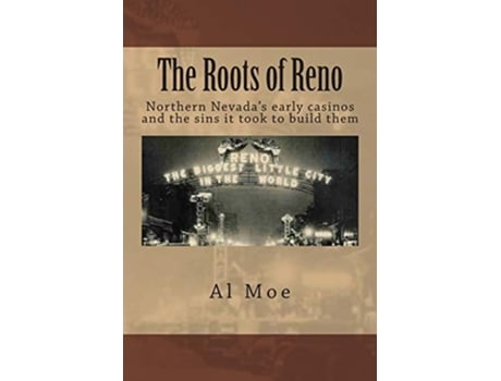 Livro The Roots of Reno de Al W Moe (Inglês)