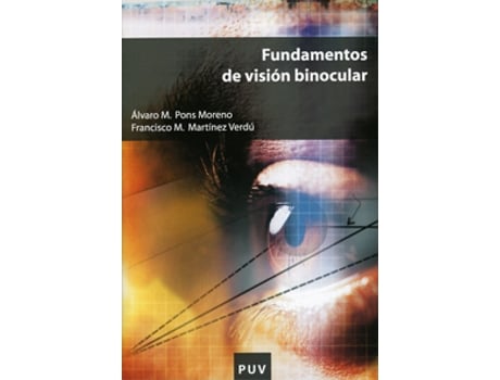 Livro Fundamentos De Visión Binocular de Álvaro Francisco Miguel Martínez Verdú (Espanhol)