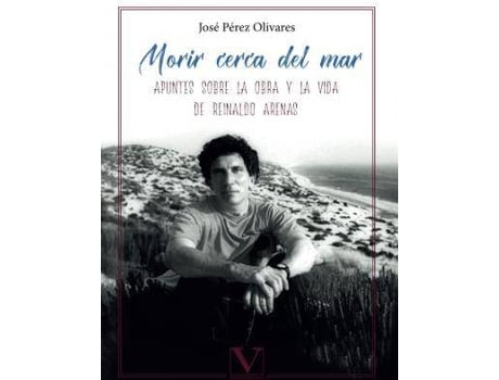 Livro Morir cerca del mar de Pérez Olivares, José (Espanhol)