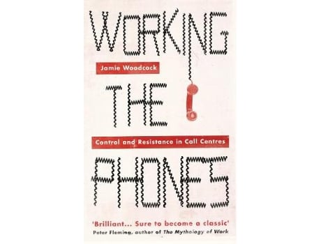 Livro working the phones de jamie woodcock (inglês)