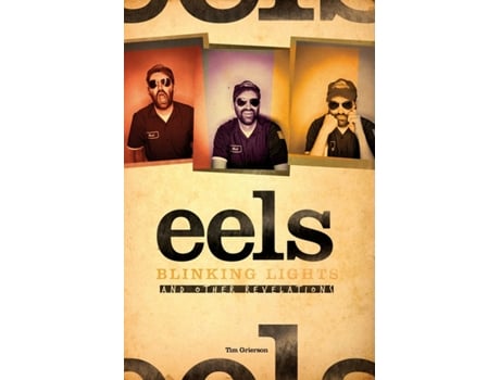 Livro Eels Blinking Lights and Other Revelations de Tim Grierson (Inglês)