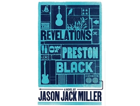 Livro The Revelations of Preston Black Murder Ballads and Whiskey de Jason Jack Miller (Inglês)