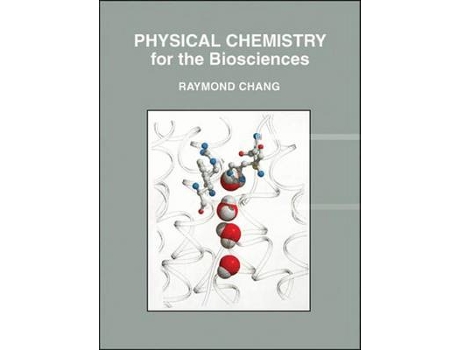 Livro physical chemistry for the biosciences de raymond chang (inglês)