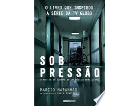 Livro Sob Pressøo. A Rotina de Guerra de Um Médico Brasileiro de Marcio Maranhao (Português do Brasil)