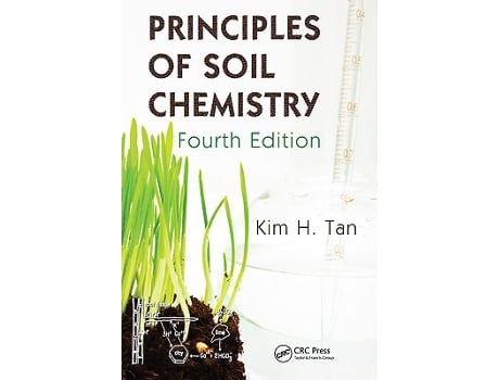 Livro Principles of Soil Chemistry de Kim H Tan (Inglês - Capa Dura)