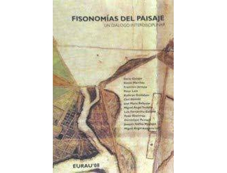 Livro Fisonomías del paisaje : un diálogo interdisciplinar de Miguel Ángel Aníbarro (Espanhol)