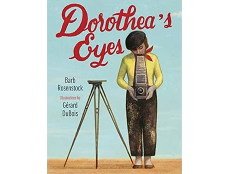 Livro Dorotheas Eyes de Barb Rosenstock (Inglês)