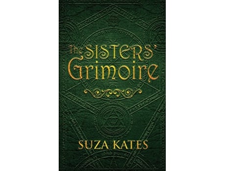 Livro The Sisters Grimoire de Suza Kates (Inglês)