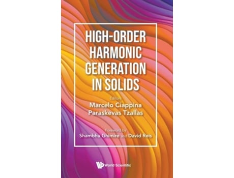 Livro High-order Harmonic Generation In Solids de Paraskevas Tzallas Marcelo Ciappina (Inglês - Capa Dura)