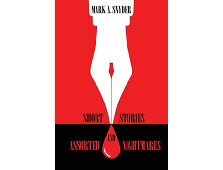 Livro Short Stories and Assorted Nightmares de Mark A Snyder (Inglês)