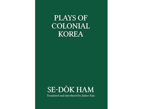 Livro Plays of Colonial Korea de SeDok Ham (Inglês)