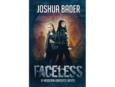 Livro Faceless Modern Knights de Joshua Bader (Inglês)