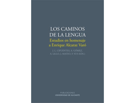 Livro Los Caminos De La Lengua de Jose Luis Cifuentes Honrubia (Espanhol)