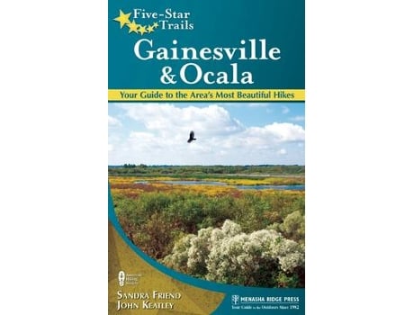 Livro five-star trails: gainesville & ocala de sandra friend,john keatley (inglês)