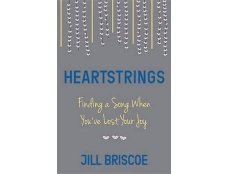 Livro Heartstrings de Jill Briscoe (Inglês)