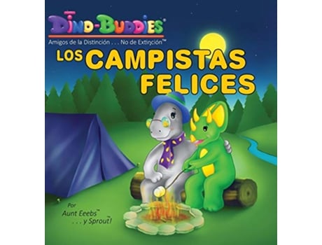 Livro Los Campistas Felices Spanish Edition de Aunt Eeebs e Sprout (Espanhol - Capa Dura)