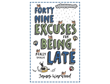 Livro 49 Excuses for Being Really Late de James Warwood (Inglês)