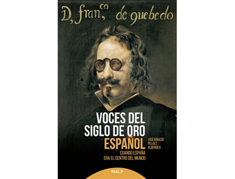 Livro Voces Del Siglo De Oro Español de Jose Ignacio Peláez Albendea (Espanhol)