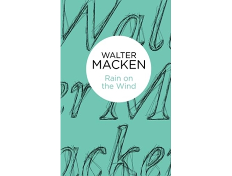 Livro Rain on the Wind de Walter Macken (Inglês)